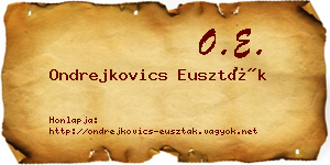 Ondrejkovics Euszták névjegykártya